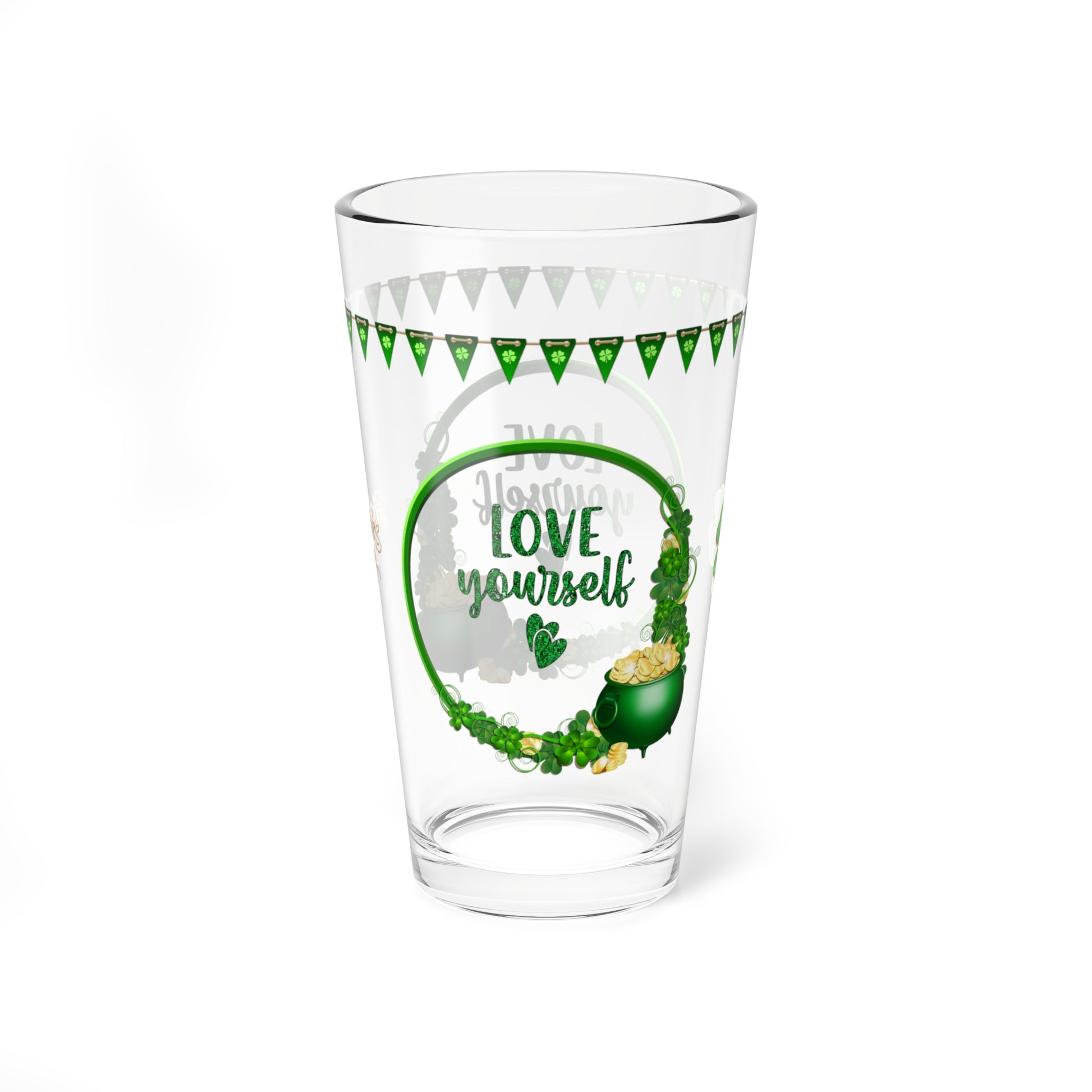 Love Yourself  - St. Patrick's Day Pint Glass