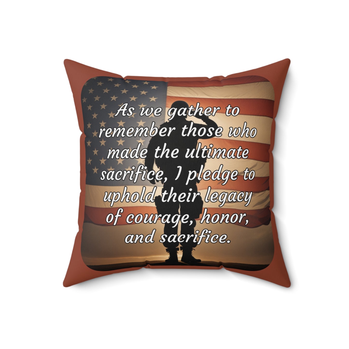 As we gather to remember those who made the ultimate sacrifice, I pledge to uphold their legacy of courage, honor, and sacrifice - Memorial Day (Salute) Spun Polyester Square Pillow