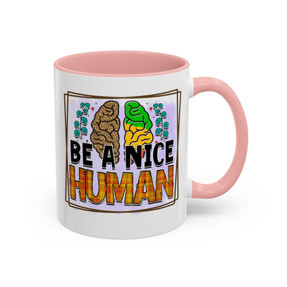 Be A Nice Human - Accent Coffee Mug (11, 15oz)