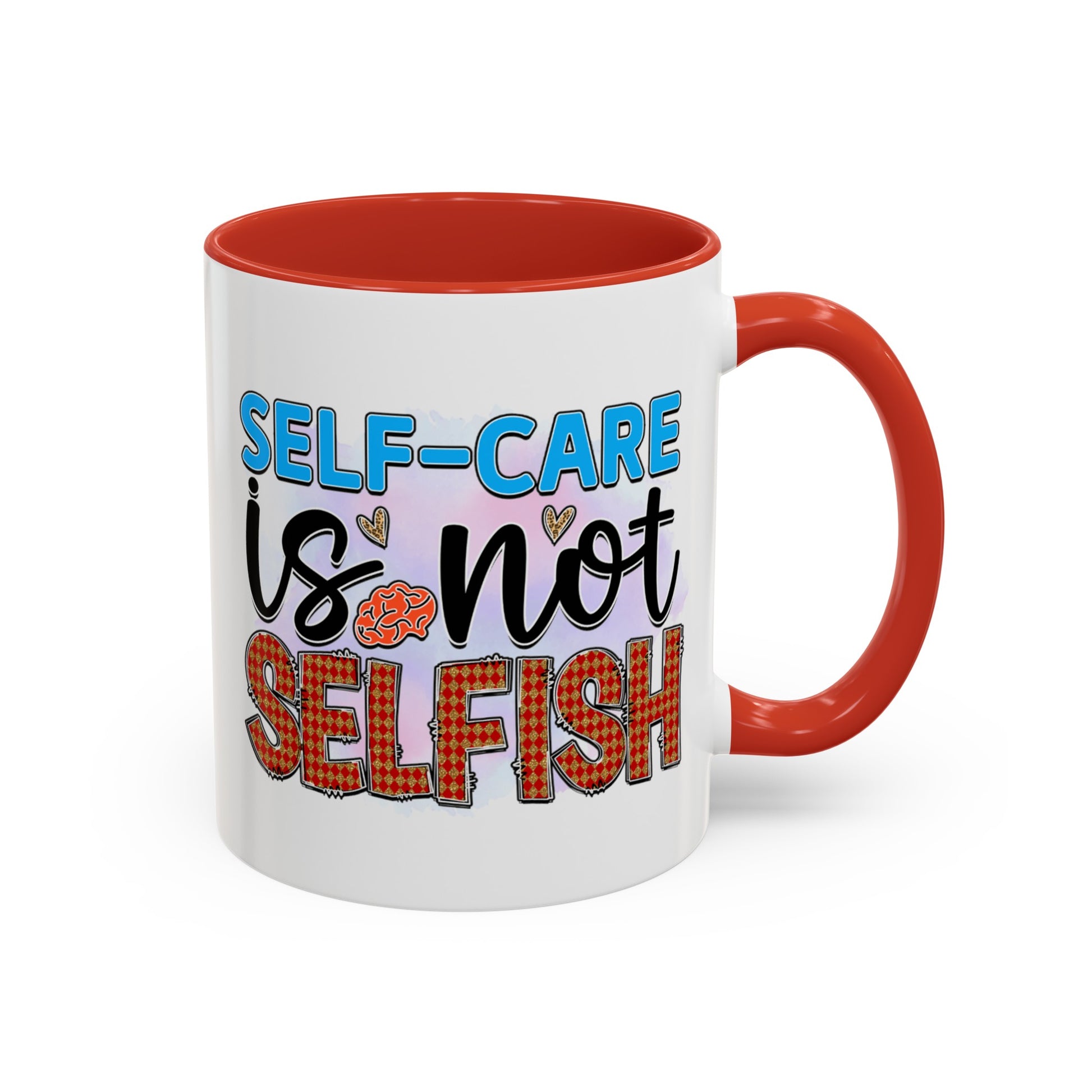 Self Care Is Not Selfish - Accent Coffee Mug (11, 15oz)