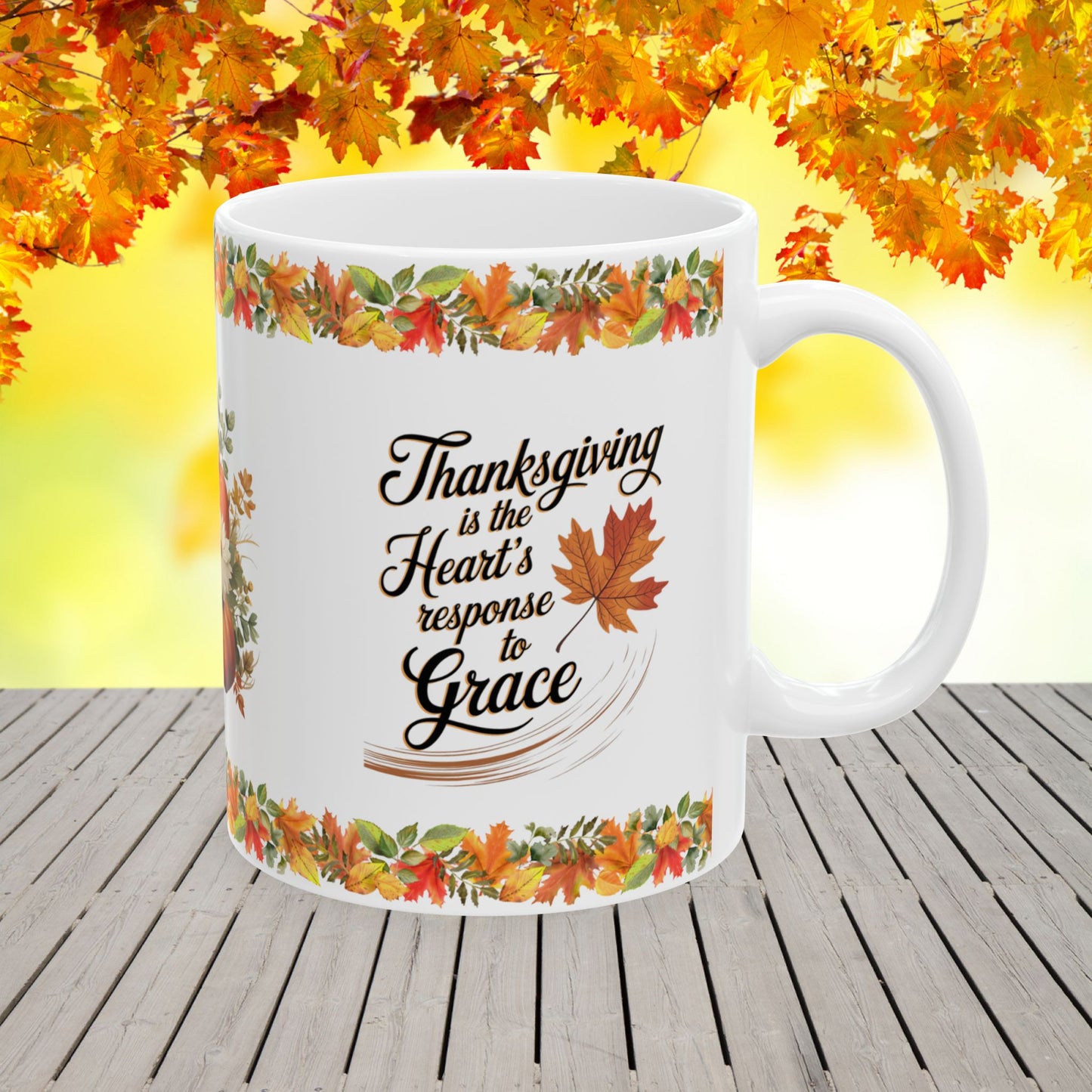 Thanksgiving is the heart's response to grace - Thanksgiving Ceramic Mug (11, 15oz)