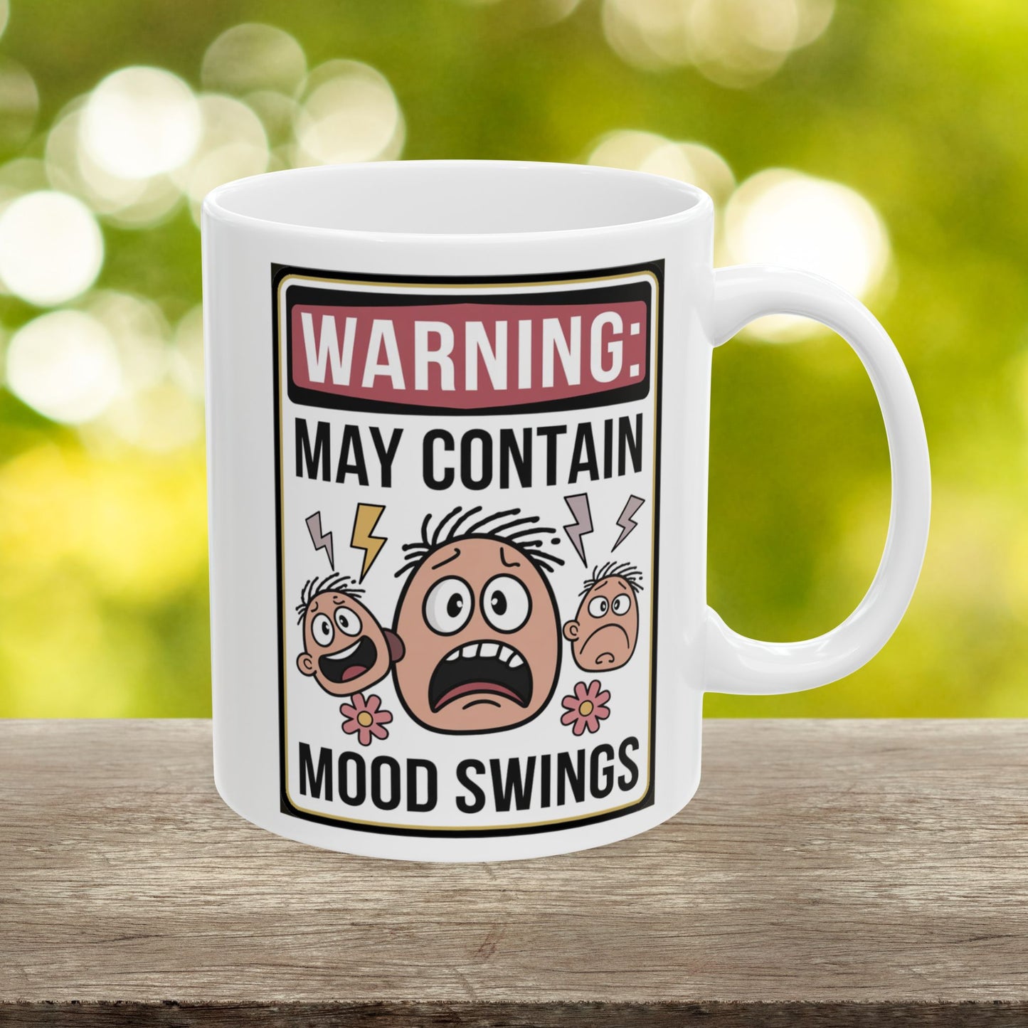 Warning: May Contain Mood Swings  - Ceramic Mug, (11oz, 15oz)