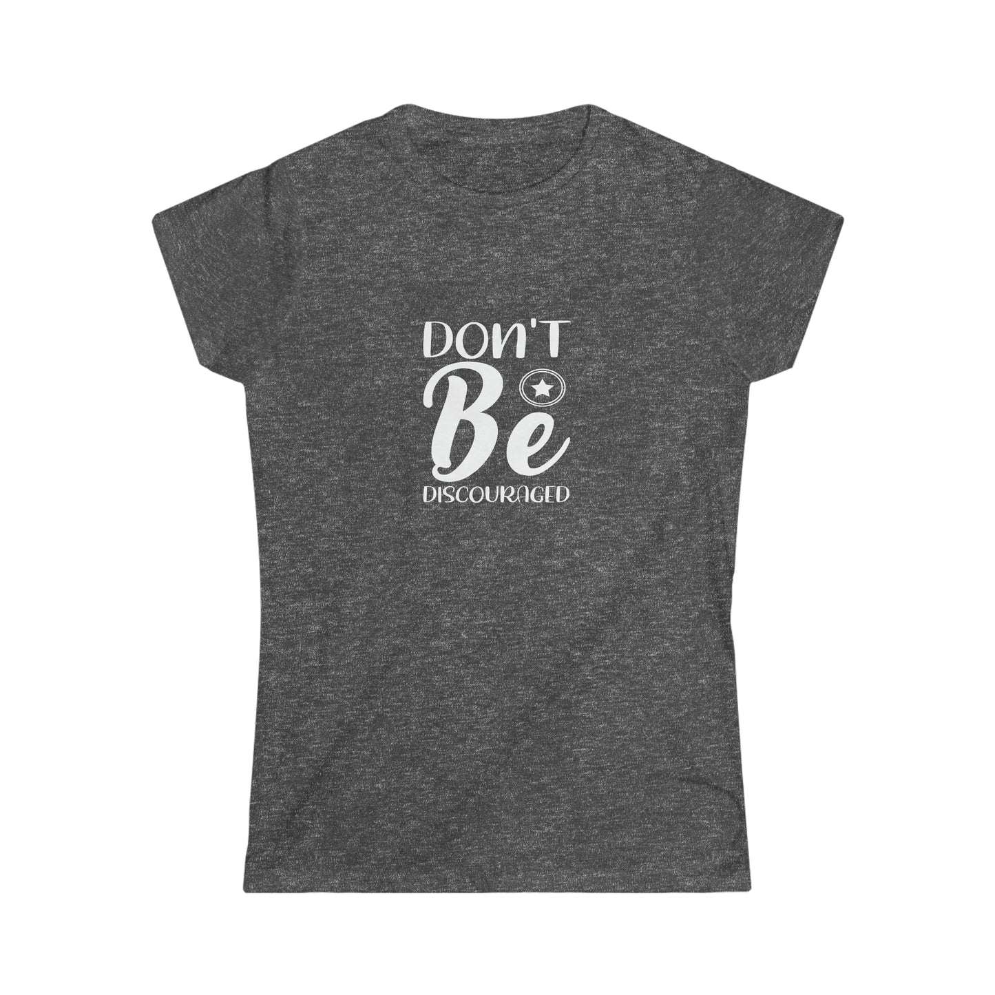 Don't Be Discouraged - Women's Softstyle Tee