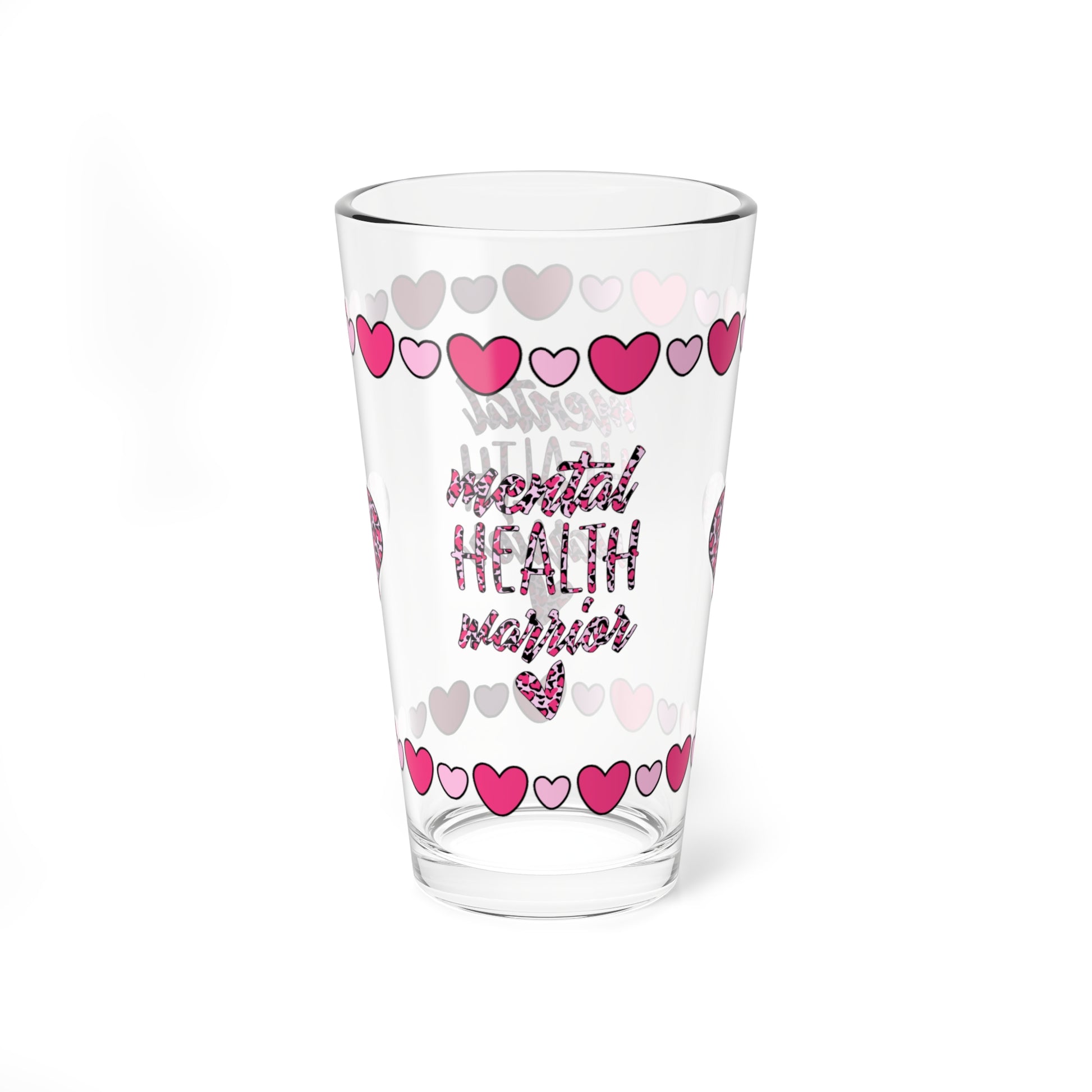 Mental Health Warrior 16oz Pint Glass - Valentine's Day Self-Care Gift, Durable Clear Glass Shaker, Mindful Positivity Drinkware