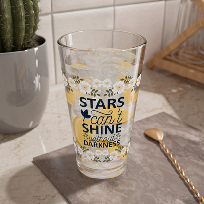 Stars Can't Shine Without Darkness - Affirmation Pint Glass, 16oz