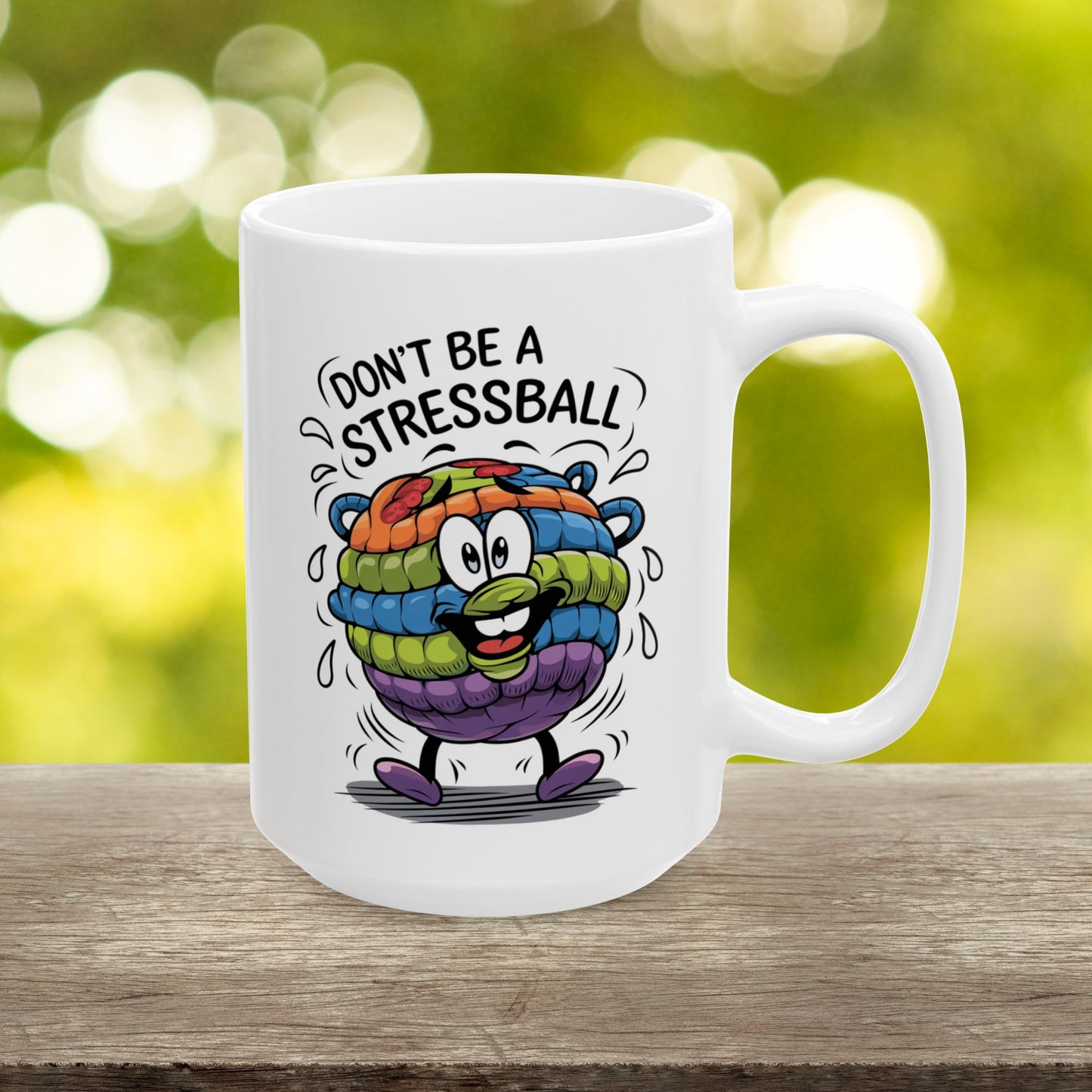 Don't Be A Stressball  - Ceramic Mug, (11oz, 15oz)