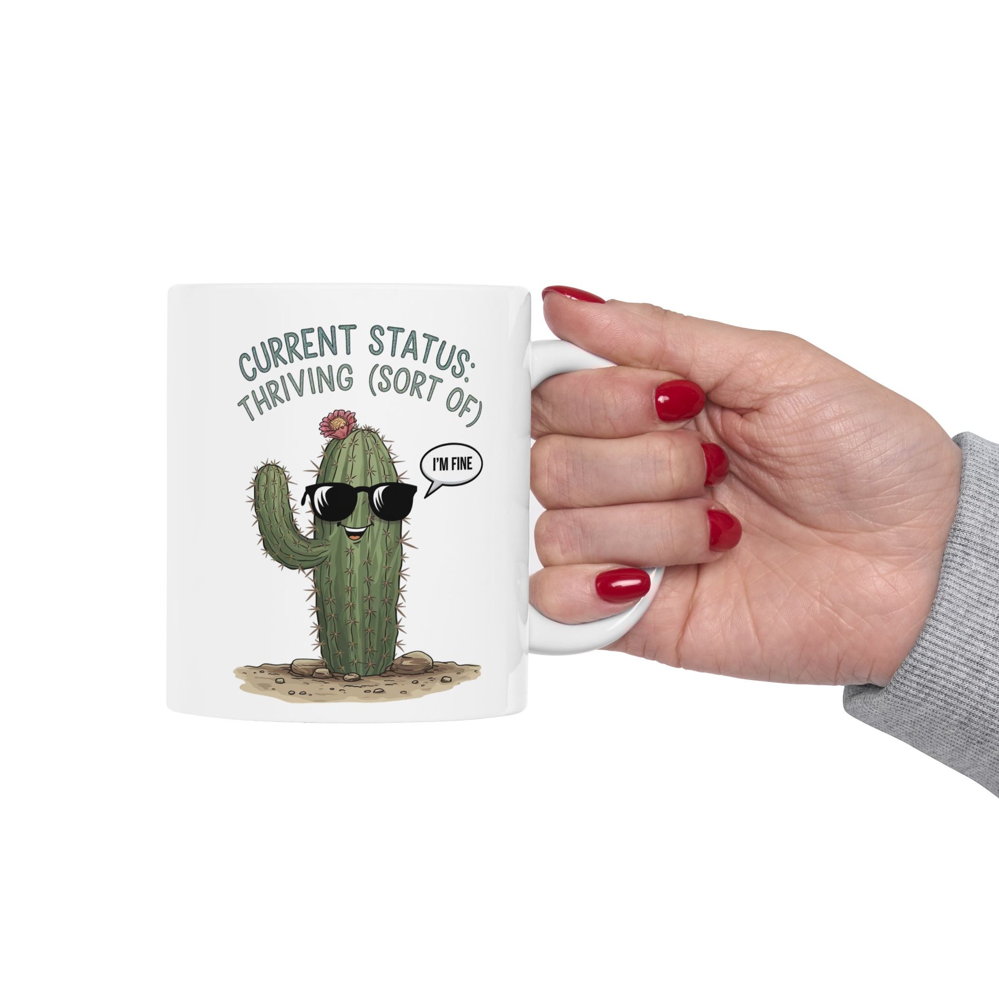 Current Status: Thriving (Sort Of)  - Ceramic Mug, (11oz, 15oz)