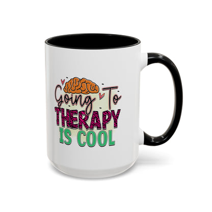 Going To Therapy Is Cool - Accent Coffee Mug (11, 15oz)