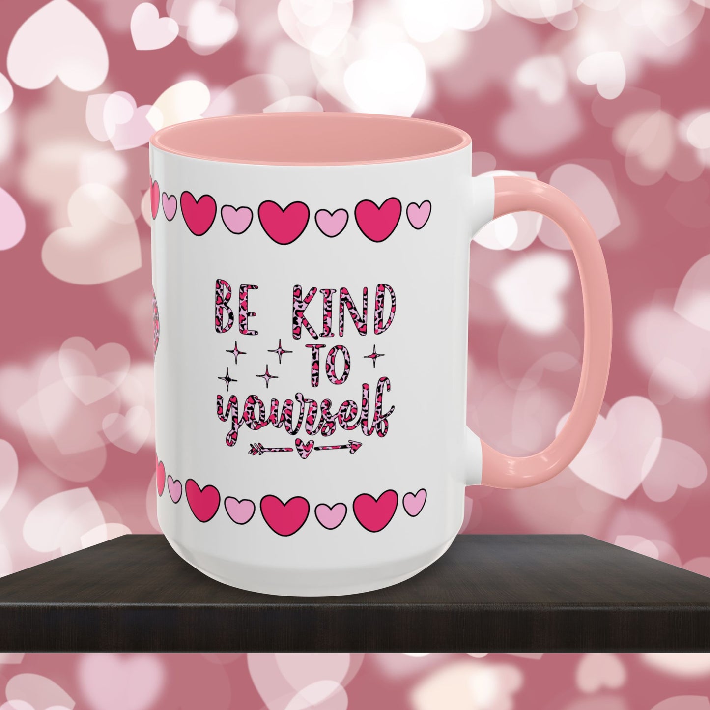 Be Kind To Yourself - Mental Health & Wellness Ceramic Mug, 11oz or 15oz, Encouraging Positivity and Emotional Balance