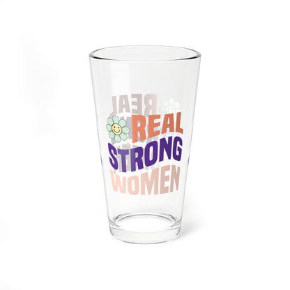 Real Strong Women 16oz Pint Glass - Stop Abuse, Support Survivors, Break the Silence