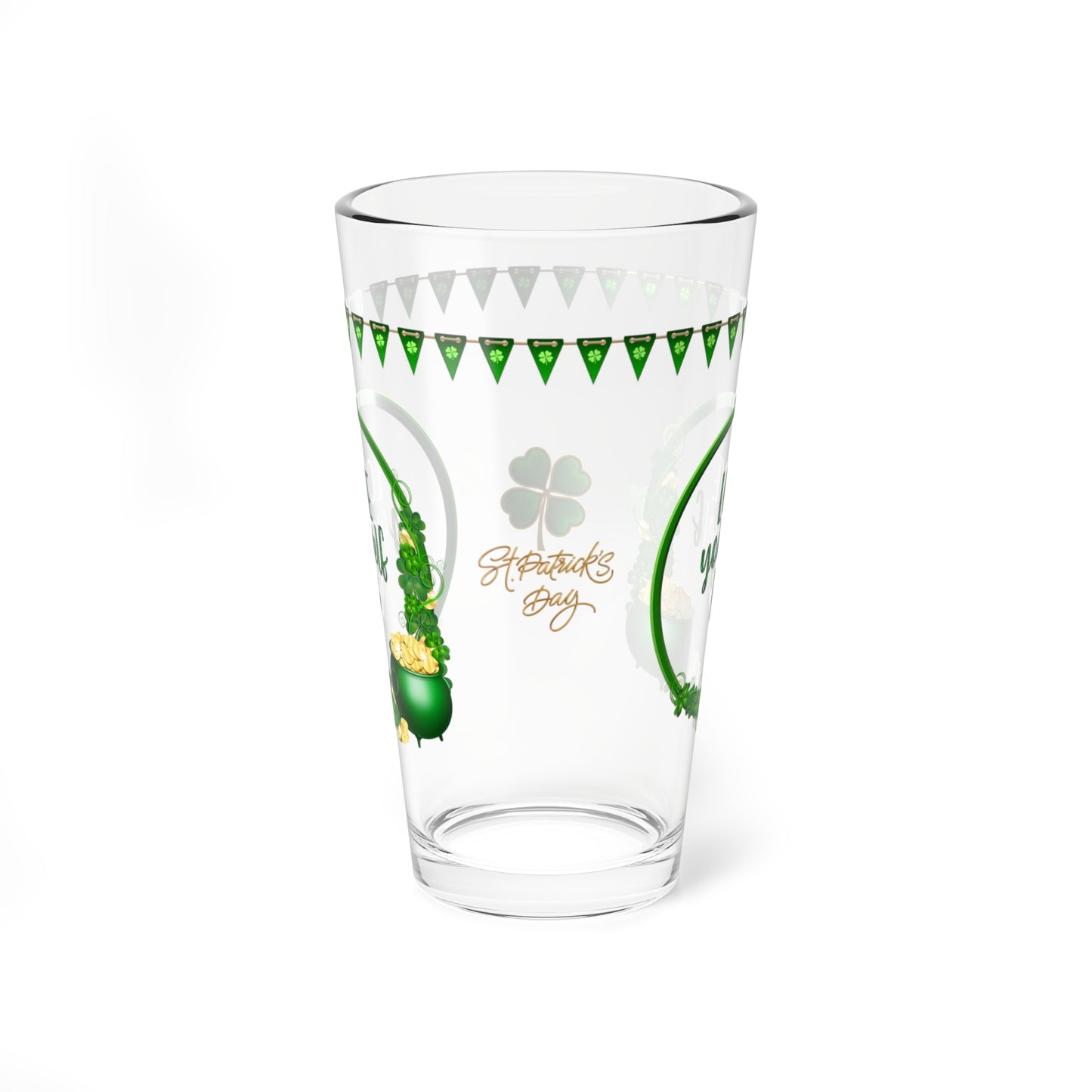 Love Yourself  - St. Patrick's Day Pint Glass