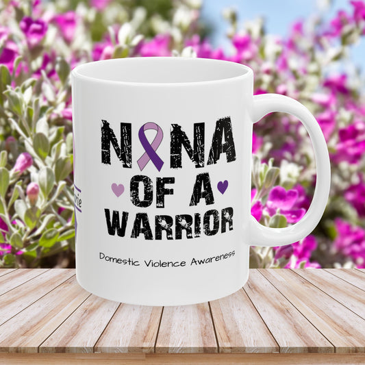 Nana of a Warrior - Personalized Domestic Violence Awareness Gift, Empowerment and Resilience Ceramic Mug, Support for Survivors