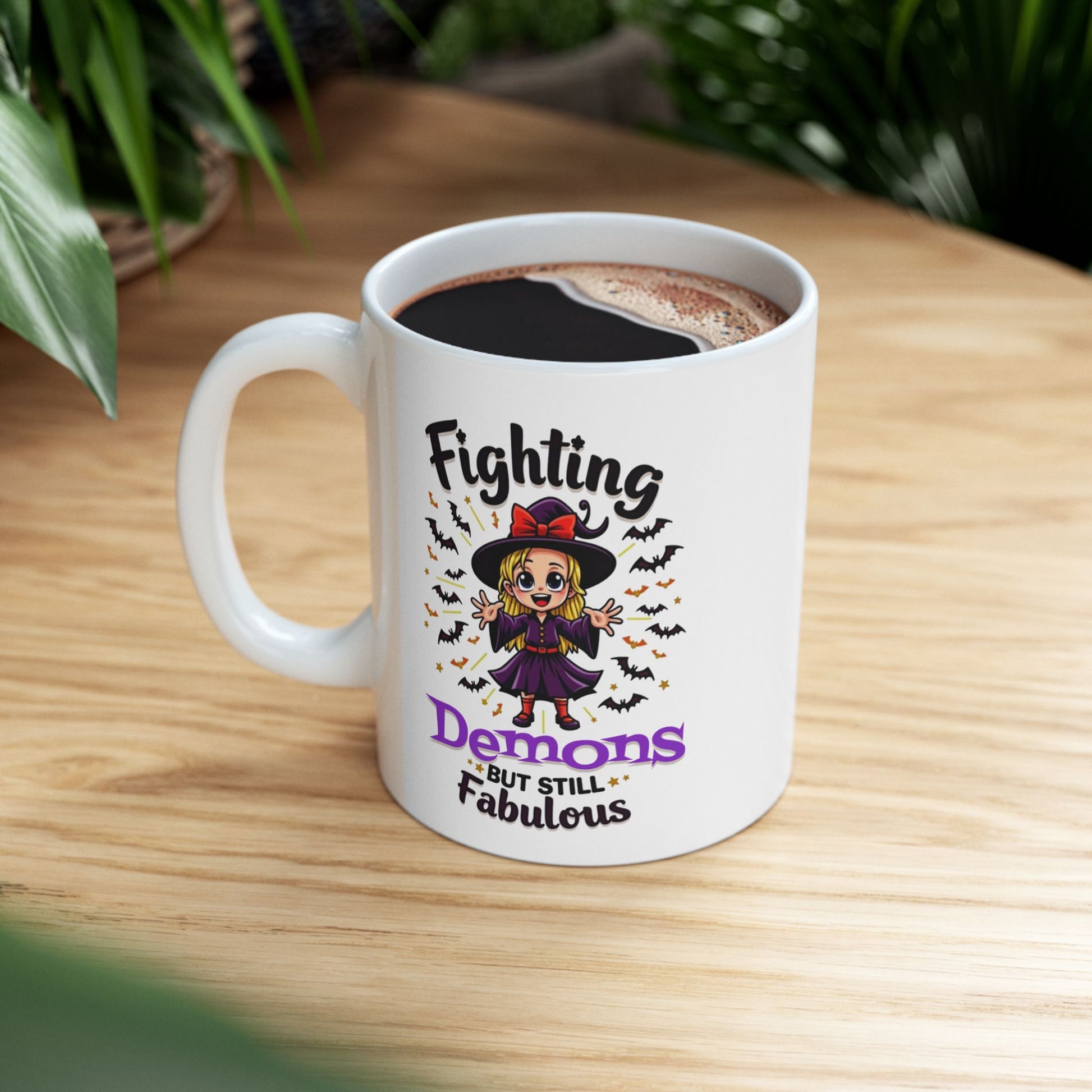 Fighting Demons But Still Fabulous Ceramic Mug, (11oz, 15oz)