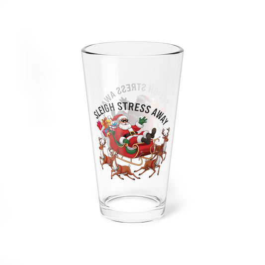 Sleigh Stress Away, Christmas Pint Glass, 16oz