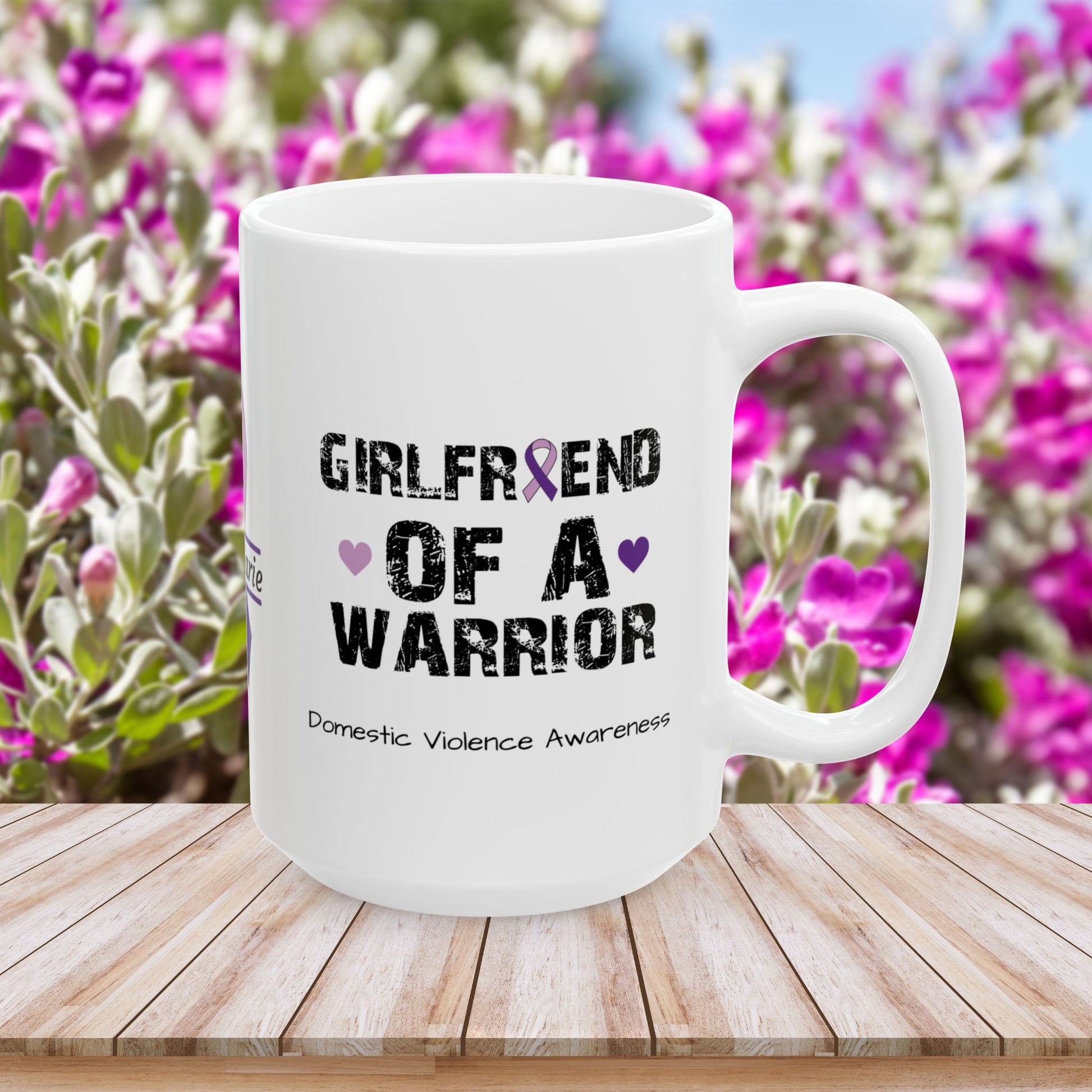 Girlfriend of a Warrior - Personalized Domestic Violence Awareness Gift, Empowerment and Resilience Ceramic Mug, Support for Survivors