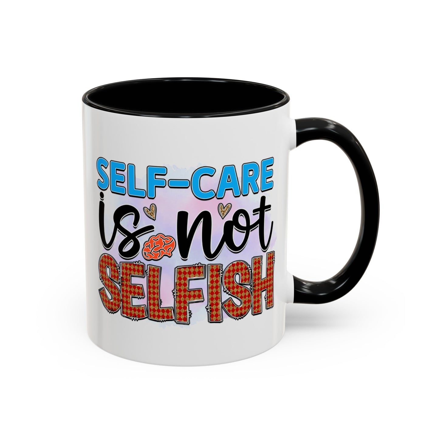 Self Care Is Not Selfish - Accent Coffee Mug (11, 15oz)