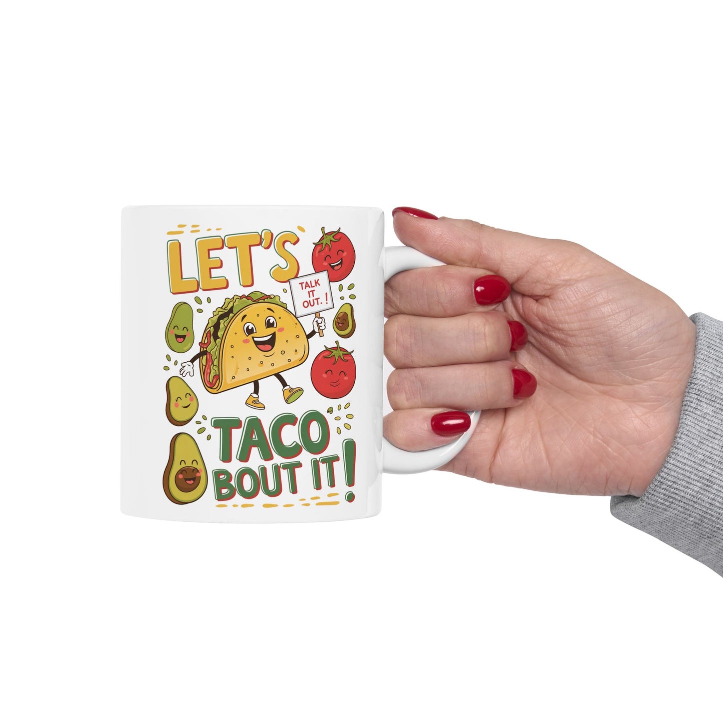 Let's Taco Bout It  - Ceramic Mug, (11oz, 15oz)