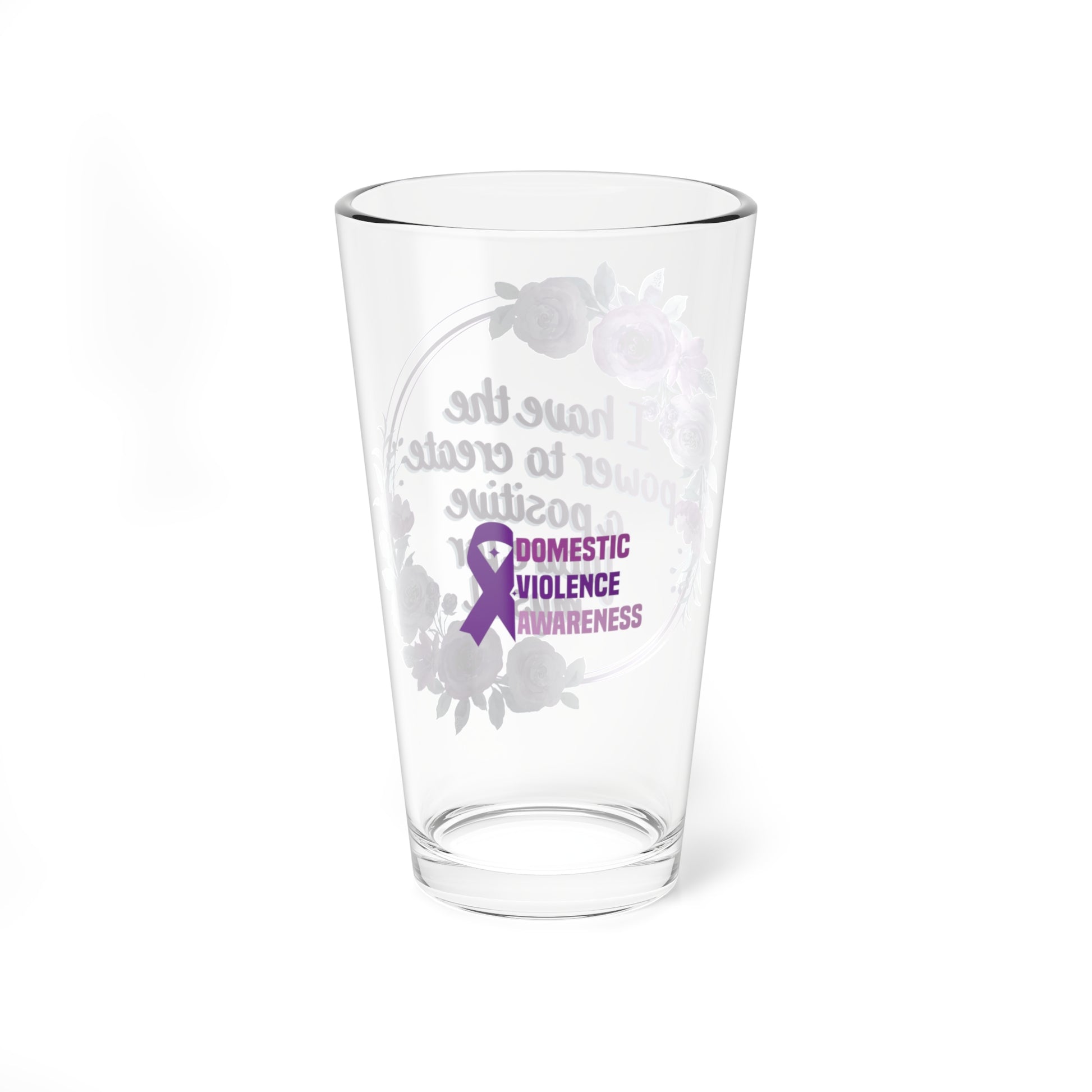 I have the power to create a positive future for myself - Affirmation Pint Glass, 16oz