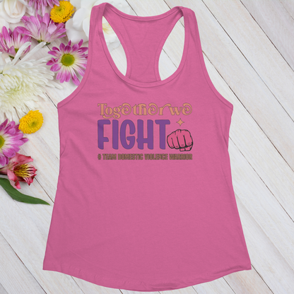 Together We Fight #Team Domestic Violence Warrior Women's Ideal Racerback Tank