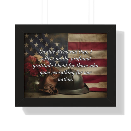 On this Memorial Day, I reflect on the profound gratitude I hold for those who gave everything for our nation - Memorial Day Framed Horizontal Poster