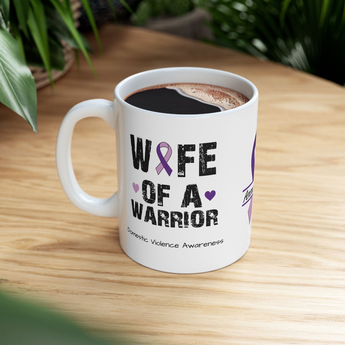 Wife of a Warrior - Personalized Domestic Violence Awareness Gift, Empowerment and Resilience Ceramic Mug, Support for Survivors