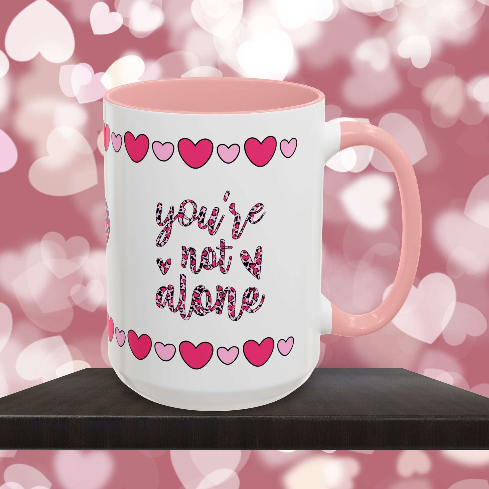 You're Not Alone - Mental Health & Wellness Ceramic Mug, 11oz or 15oz, Encouraging Positivity and Emotional Balance