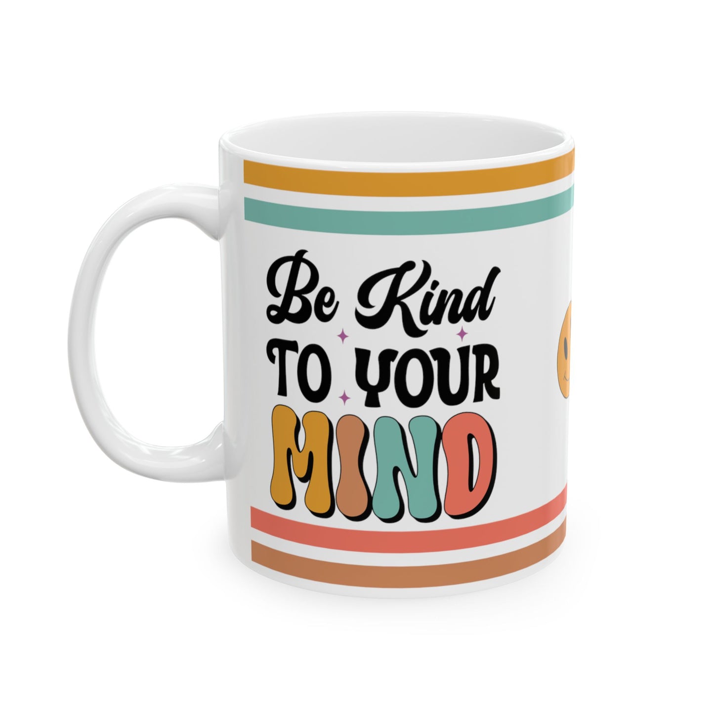 Be Kind To Your Mind Retro Ceramic Mug, (11oz, 15oz)