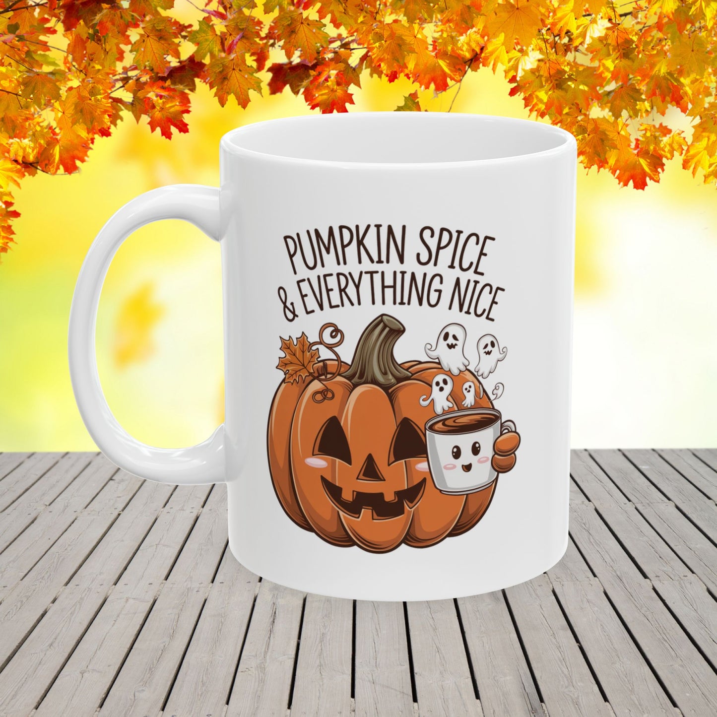 Pumpkin Spice & Everything Nice Ceramic Mug, (11oz, 15oz)