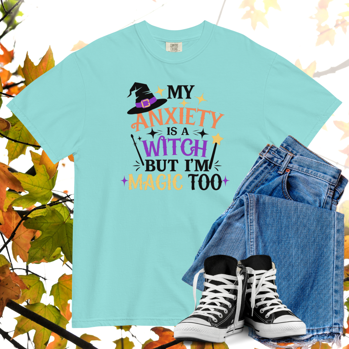 My Anxiety Is A Witch But I'm Magic Too Comfort Colors Heavyweight Halloween T-shirt