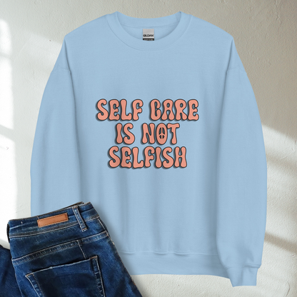 Self Care Is Not Selfish Retro Mental Health Awareness Crew Neck Sweatshirt - Cozy & Inspirational