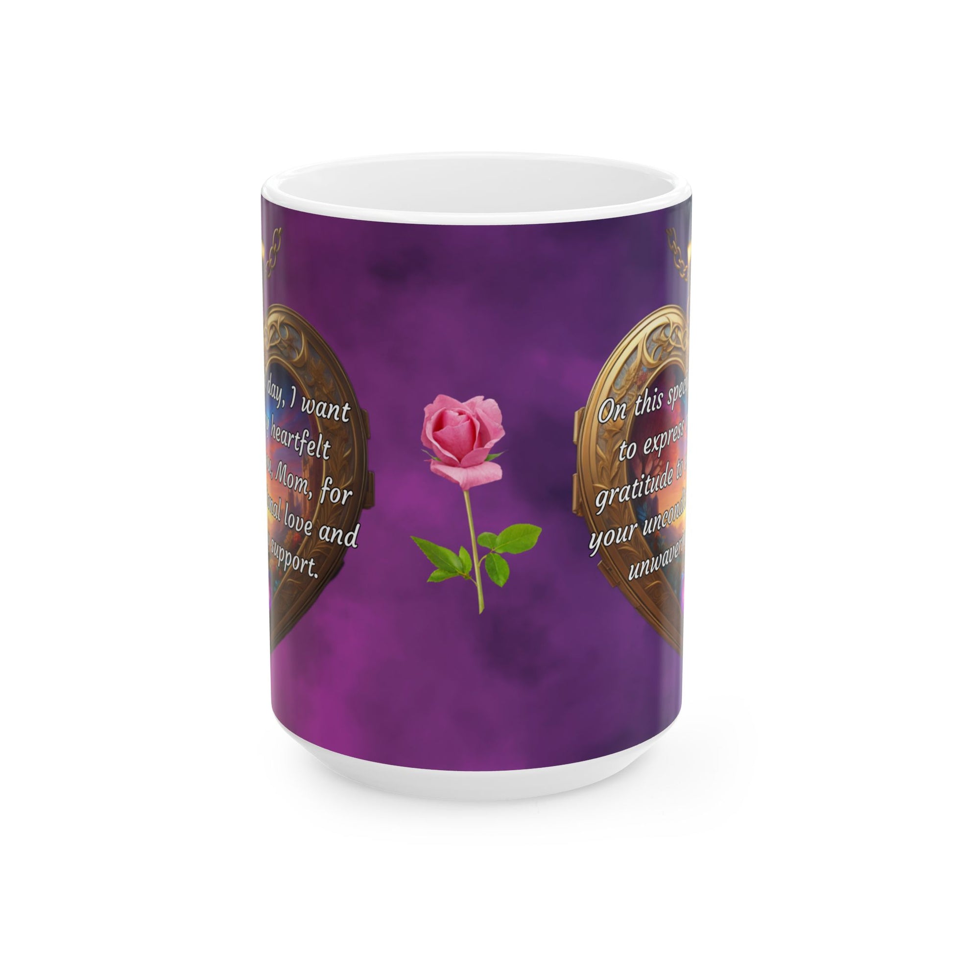 On this special day, I want to express my heartfelt gratitude.. Mother's Day Ceramic Mug (11oz, 15oz)