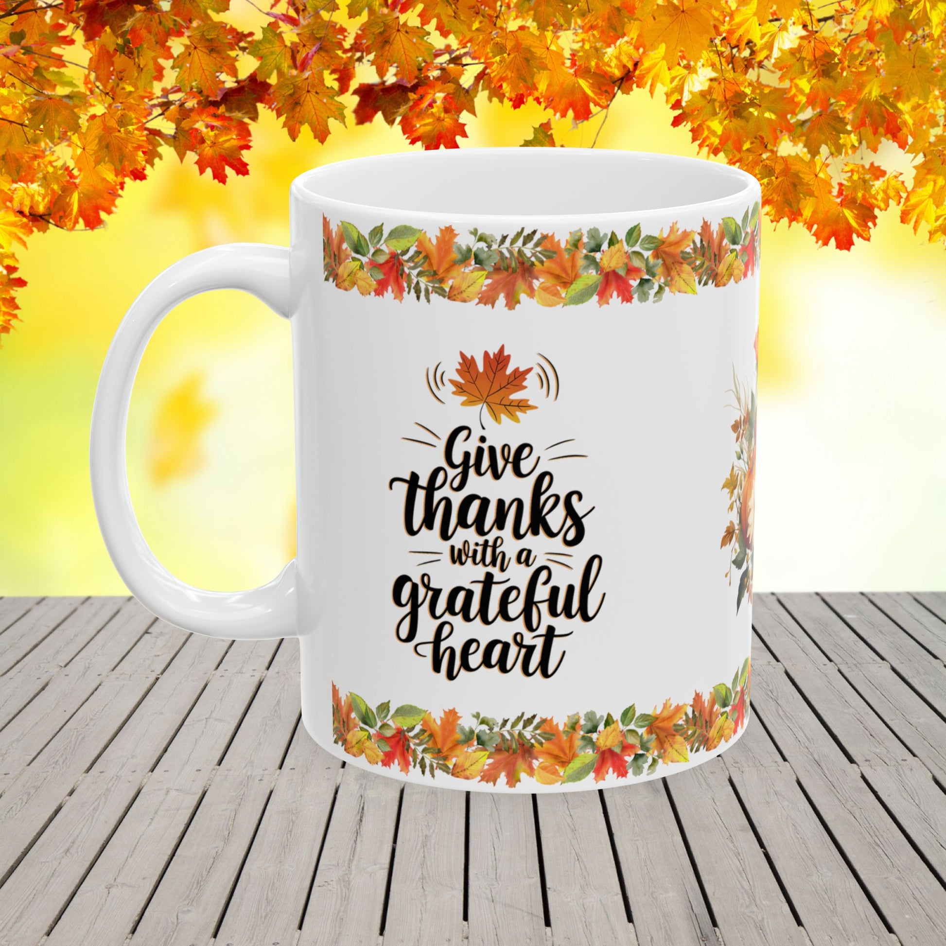 Give thanks with a grateful heart - Thanksgiving Ceramic Mug (11, 15oz)