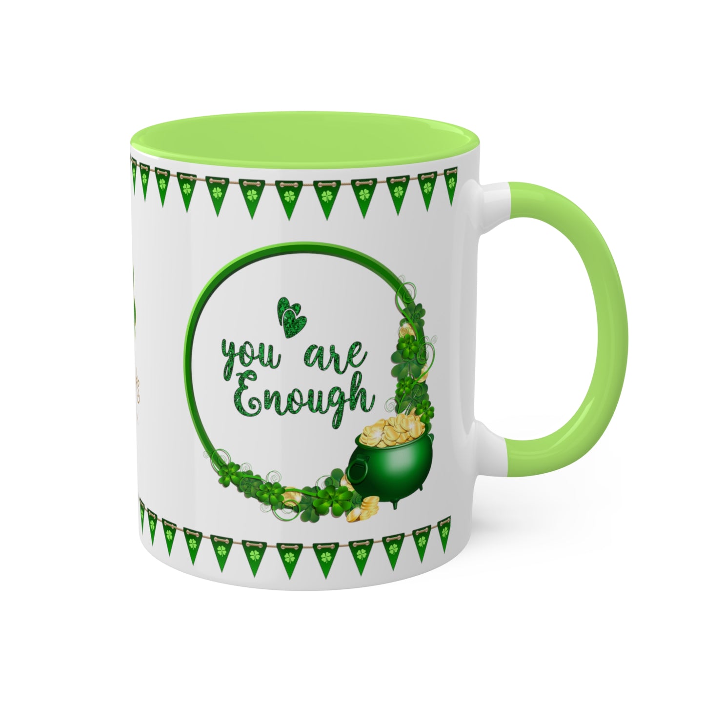 You Are Enough - Inspirational St. Patrick's Day Two-Tone Coffee Mug