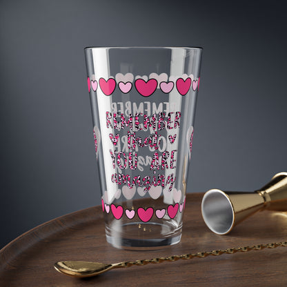 Remember That You Are Amazing 16oz Pint Glass - Valentine's Day Self-Care Gift, Mindful Positivity Drinkware