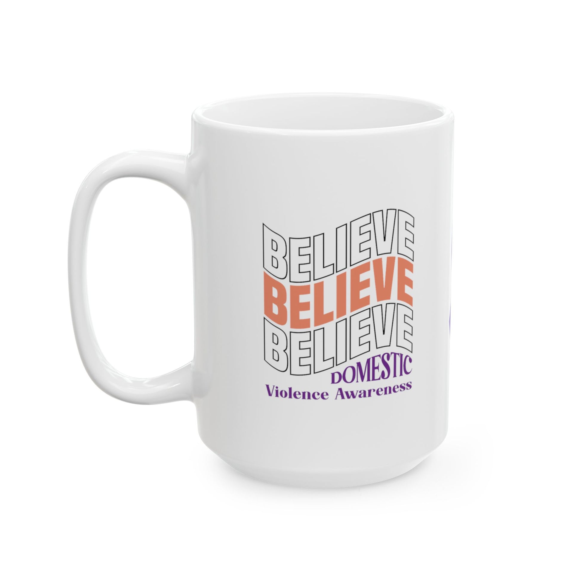 Believe Believe Believe Ceramic Mug, (11oz, 15oz)