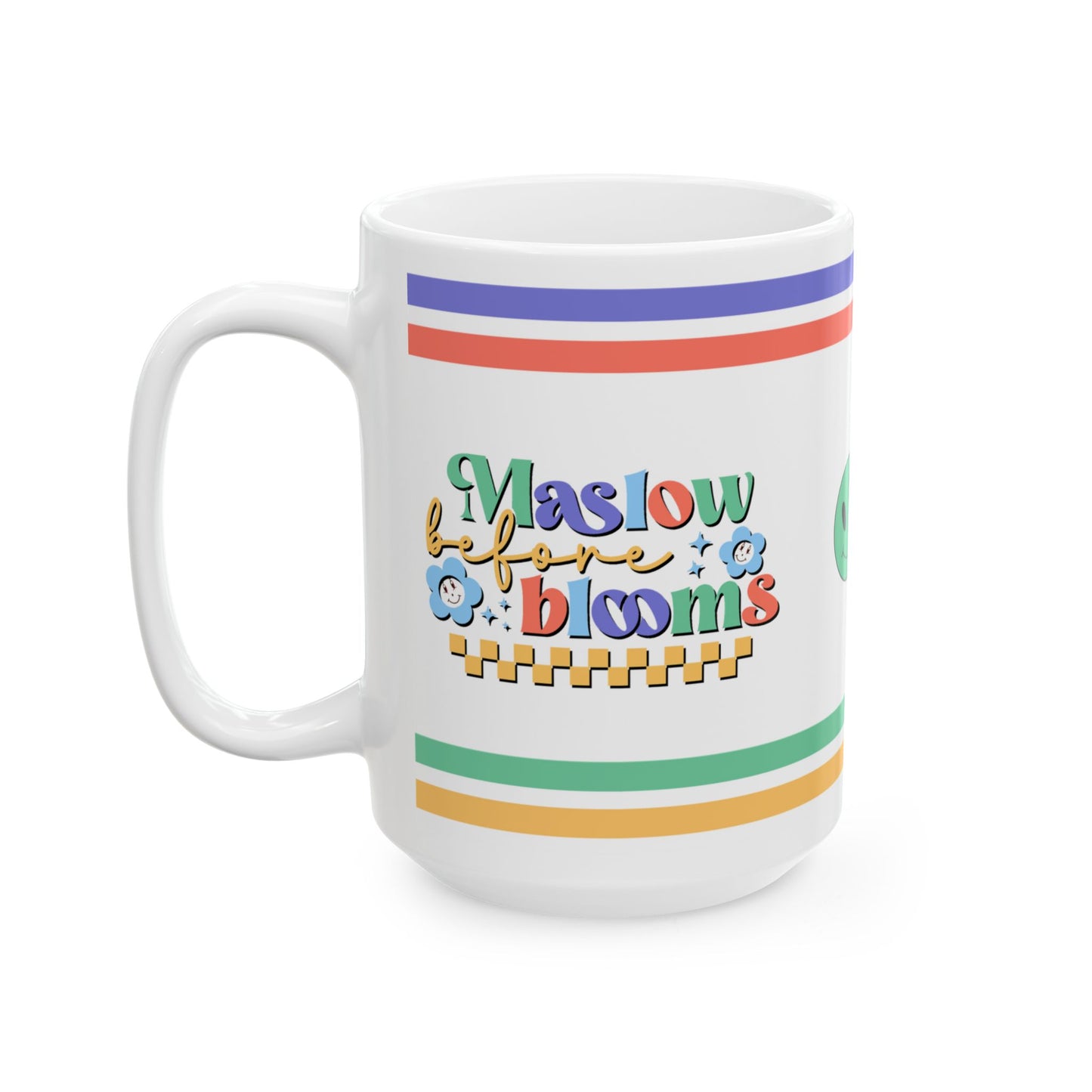 Maslow Before Blooms Ceramic Mug, (11oz, 15oz)