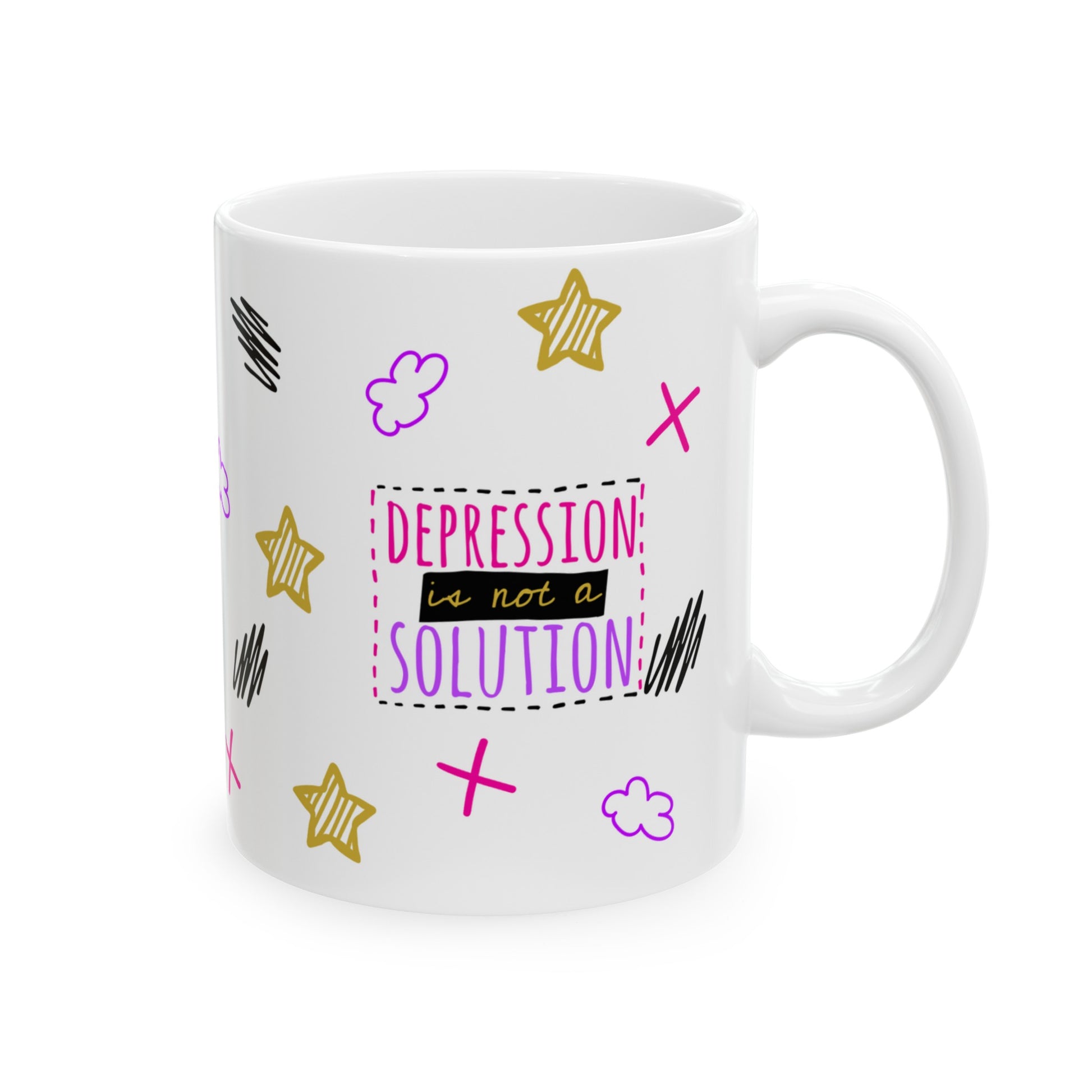 Depression Is Not A Solution - Ceramic Mug (11oz, 15oz)