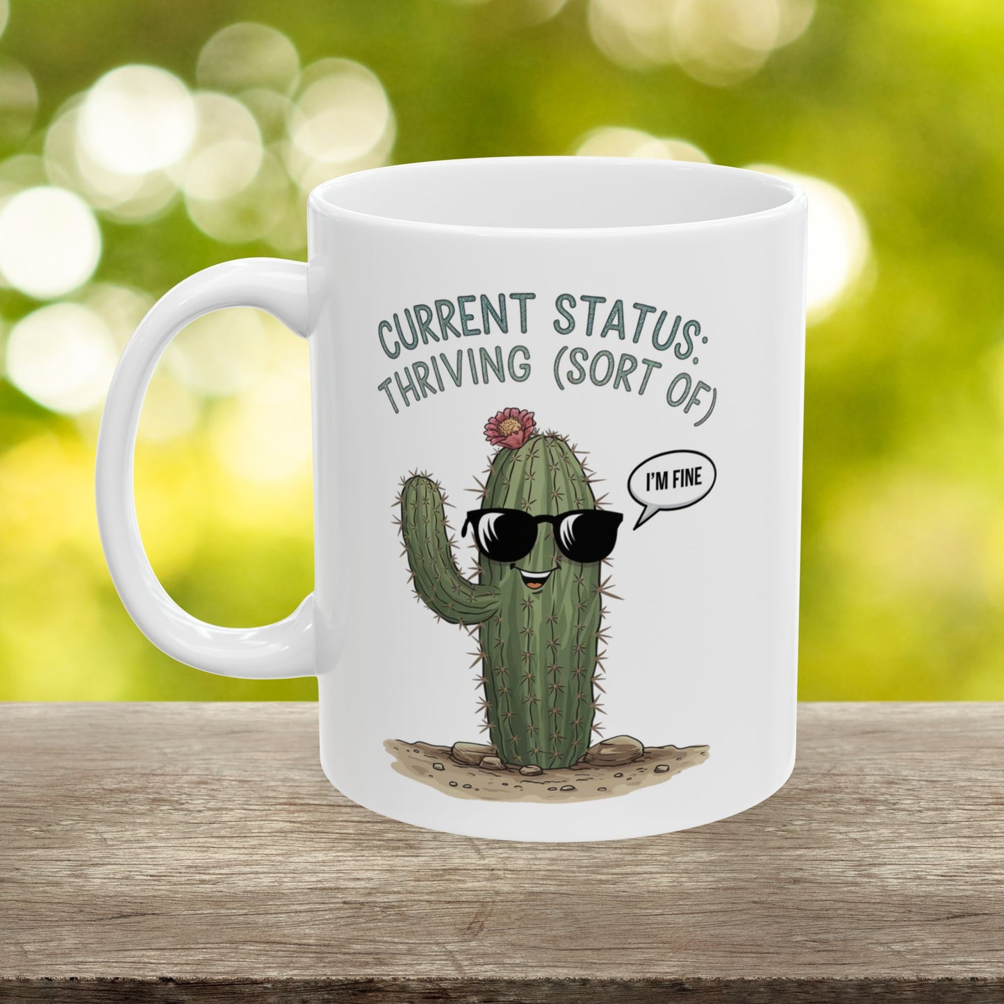 Current Status: Thriving (Sort Of)  - Ceramic Mug, (11oz, 15oz)