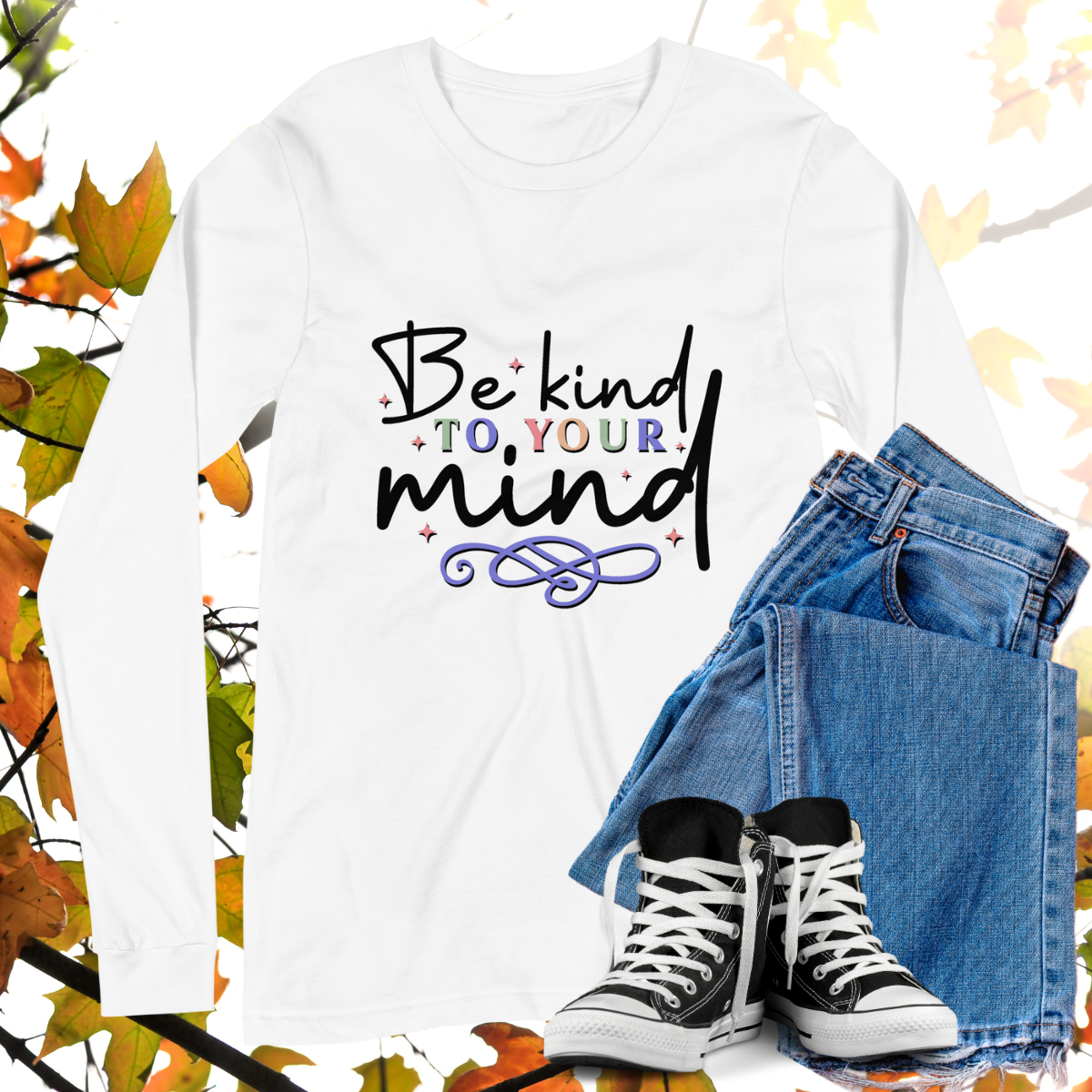 Be Kind To Your Mind  - Retro Long Sleeve Tee, Bella + Canvas