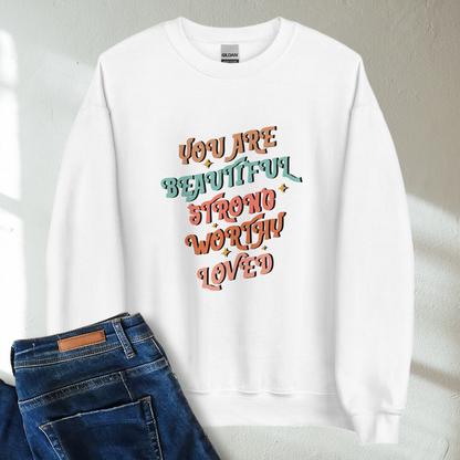 You Are Beautiful Strong Worthy Loved Retro Mental Health Awareness Crew Neck Sweatshirt - Cozy & Inspirational