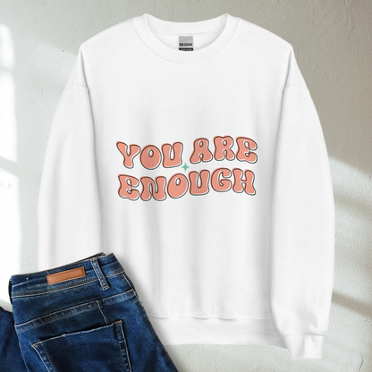 You Are Enough Retro Mental Health Awareness Crew Neck Sweatshirt - Cozy & Inspirational