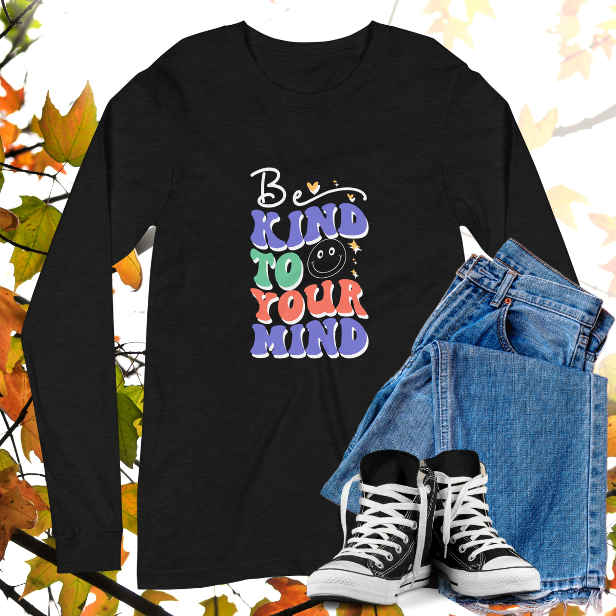 Be Kind To Your Mind  - Retro Long Sleeve Tee, Bella + Canvas