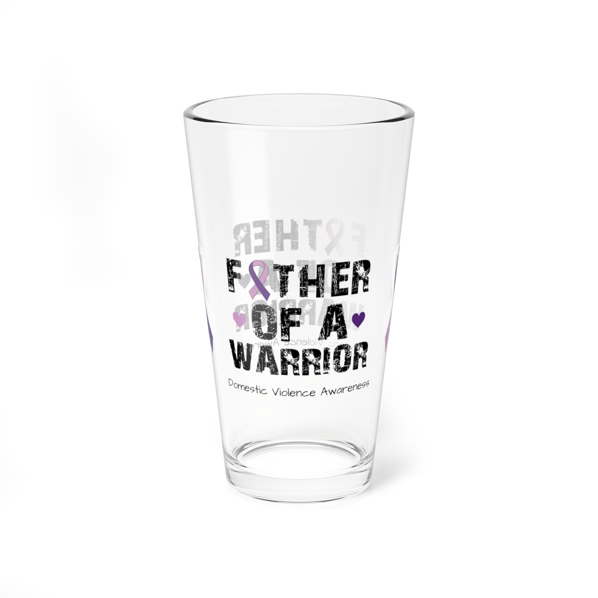 Father of a Warrior - Domestic Violence Awareness Warrior Pint Glass, 16oz