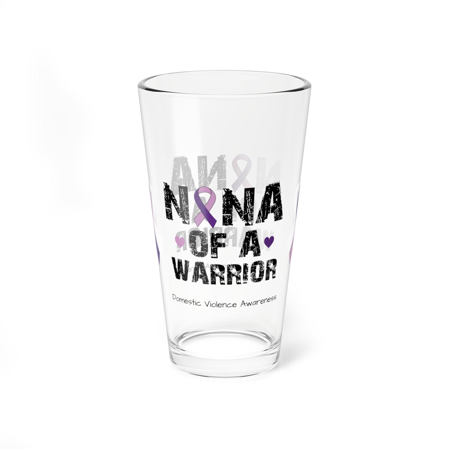 Nana of a Warrior - Domestic Violence Awareness Warrior Pint Glass, 16oz