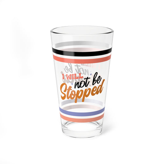 I Will Not Be Stopped Retro Pint Glass - 16oz Mental Health Drinkware, Clear Glass for Beverages