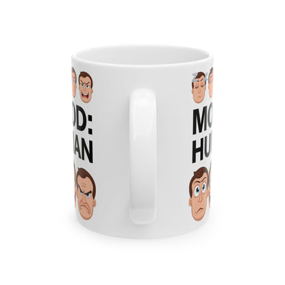 Mood: Human  - Ceramic Mug, (11oz, 15oz)