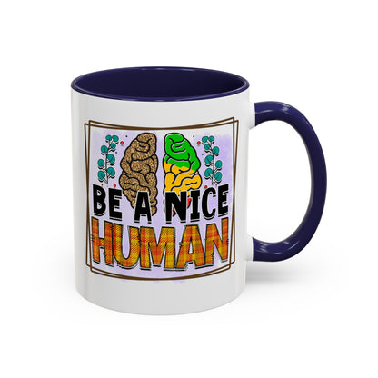 Be A Nice Human - Accent Coffee Mug (11, 15oz)