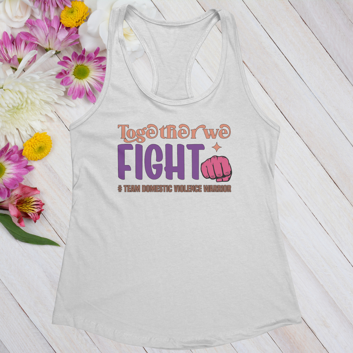 Together We Fight #Team Domestic Violence Warrior Women's Ideal Racerback Tank