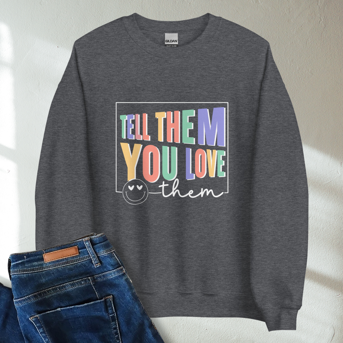 Tell Them You Love Them Retro Mental Health Awareness Crew Neck Sweatshirt - Cozy & Inspirational