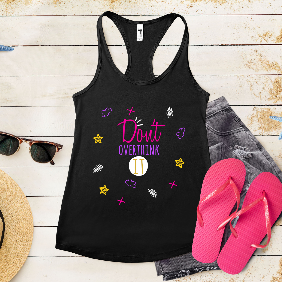 Don't Overthink It  - Women's Ideal Racerback Tank